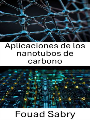 cover image of Aplicaciones de los nanotubos de carbono